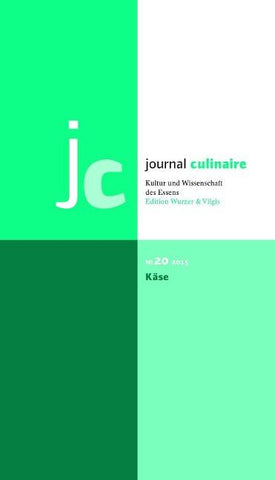 journal culinaire. Kultur und Wissenschaft des Essens