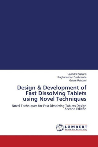 Design & Development of Fast Dissolving Tablets using Novel Techniques