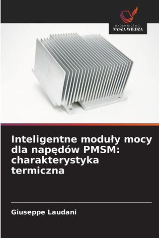 Inteligentne modu¿y mocy dla nap¿dów PMSM: charakterystyka termiczna