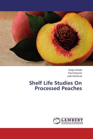 Shelf Life Studies On Processed Peaches