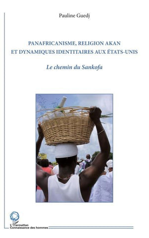 Panafricanisme, religion akan et dynamiques identitaires aux Etats-Unis