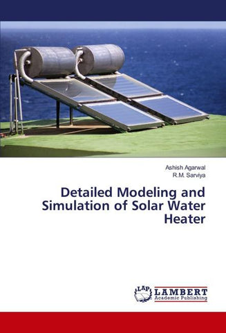 Detailed Modeling and Simulation of Solar Water Heater