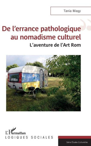 De l'errance pathologique au nomadisme culturel