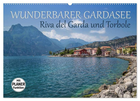 WUNDERBARER GARDASEE Riva del Garda und Torbole (Wandkalender 2026 DIN A2 quer), CALVENDO Monatskalender