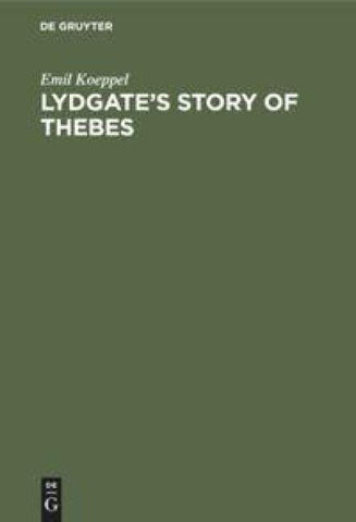 Lydgate’s Story of Thebes