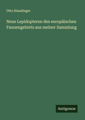 Neue Lepidopteren des europäischen Faunengebiets aus meiner Sammlung