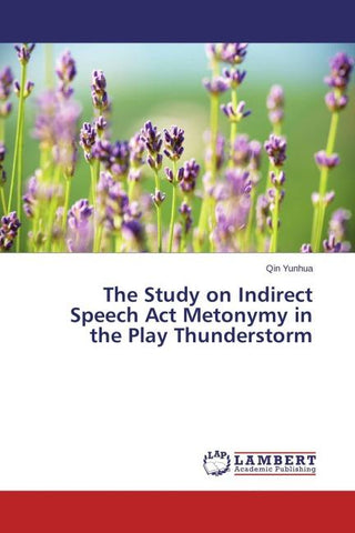 The Study on Indirect Speech Act Metonymy in the Play Thunderstorm