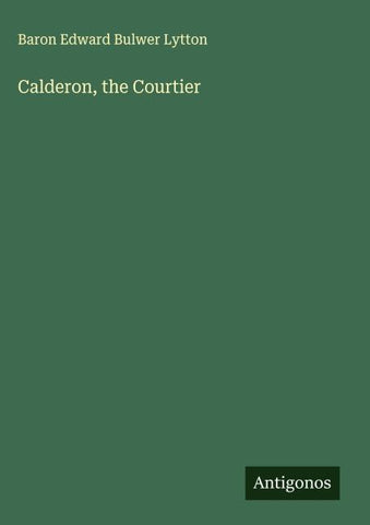 Calderon, the Courtier