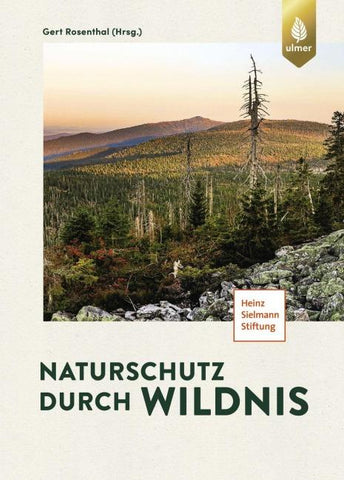 Naturschutz durch Wildnis