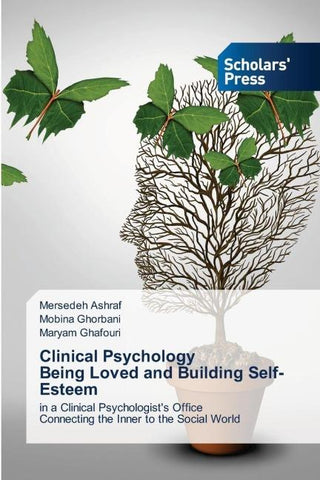 Clinical Psychology Being Loved and Building Self-Esteem