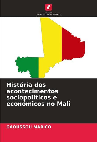 História dos acontecimentos sociopolíticos e económicos no Mali