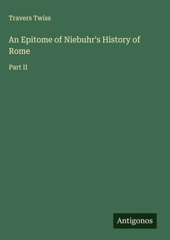 An Epitome of Niebuhr's History of Rome