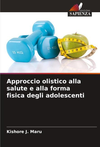 Approccio olistico alla salute e alla forma fisica degli adolescenti