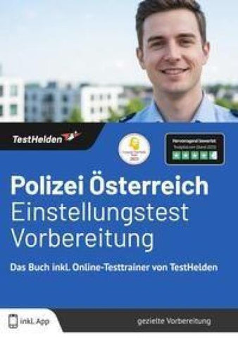 Polizei Österreich Einstellungstest Vorbereitung: Das Buch inkl. Online-Testtrainer von TestHelden |