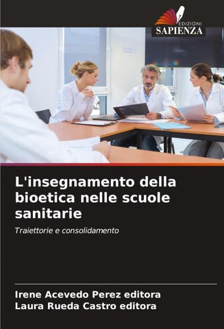 L'insegnamento della bioetica nelle scuole sanitarie