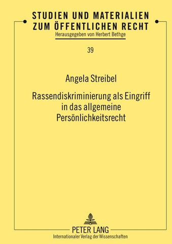 Rassendiskriminierung als Eingriff in das allgemeine Persönlichkeitsrecht