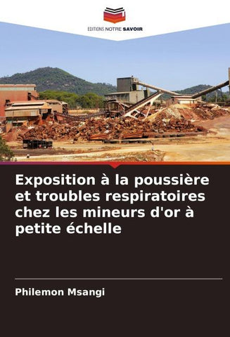 Exposition à la poussière et troubles respiratoires chez les mineurs d'or à petite échelle