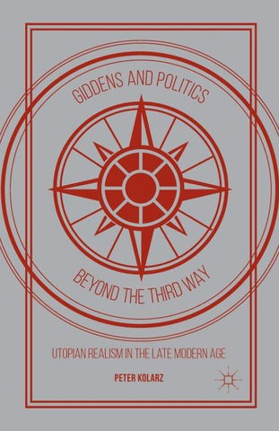Giddens and Politics beyond the Third Way