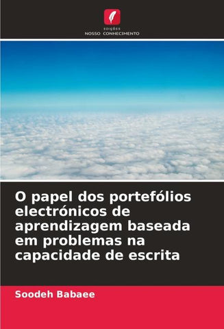 O papel dos portefólios electrónicos de aprendizagem baseada em problemas na capacidade de escrita