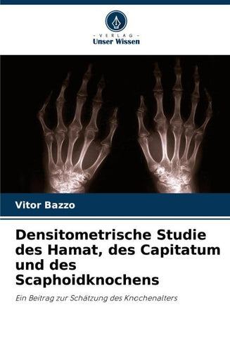 Densitometrische Studie des Hamat, des Capitatum und des Scaphoidknochens