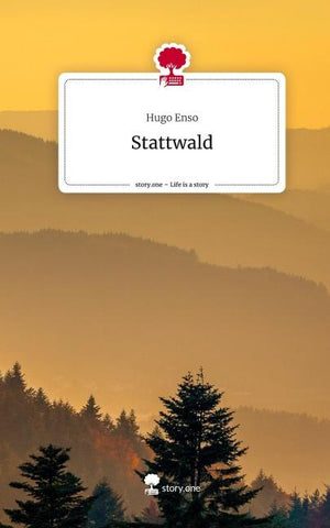 Stattwald. Life is a Story - story.one