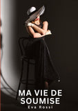 Ma Vie de Soumise