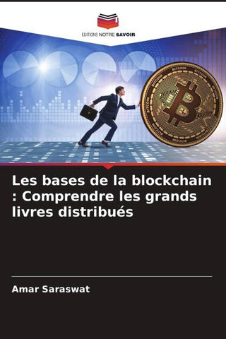 Les bases de la blockchain : Comprendre les grands livres distribués