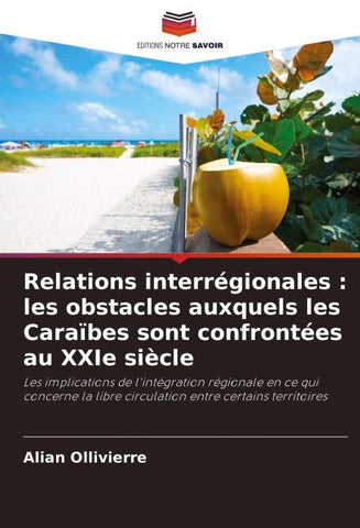 Relations interrégionales : les obstacles auxquels les Caraïbes sont confrontées au XXIe siècle