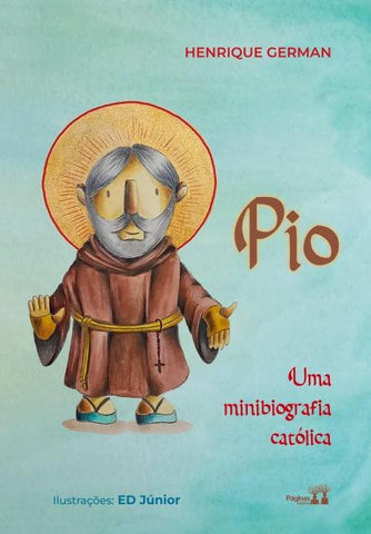 Pio: uma minibiografia católica