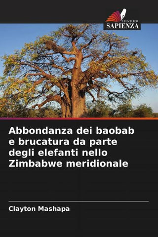 Abbondanza dei baobab e brucatura da parte degli elefanti nello Zimbabwe meridionale