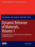 Dynamic Behavior of Materials, Volume 1