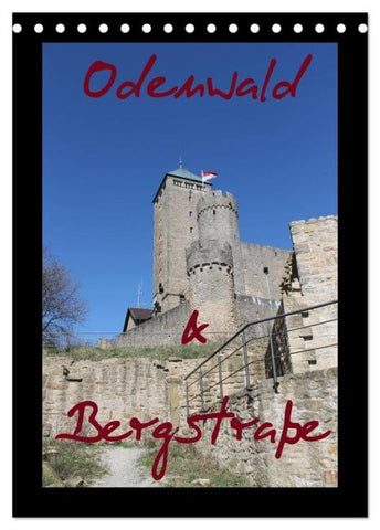 Odenwald & Bergstraße (Tischkalender 2026 DIN A5 hoch), CALVENDO Monatskalender