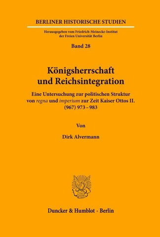 Königsherrschaft und Reichsintegration.