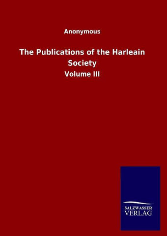 The Publications of the Harleain Society