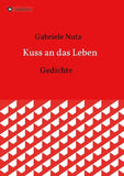 Kuss an das Leben