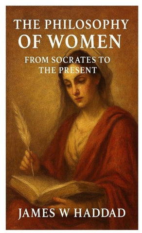 The Philosophy of Women From Socrates to the Present