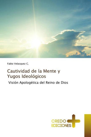 Cautividad de la Mente y Yugos Ideológicos