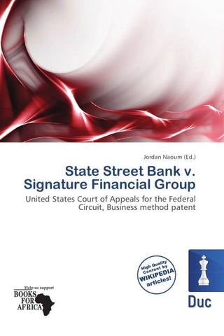 State Street Bank v. Signature Financial Group