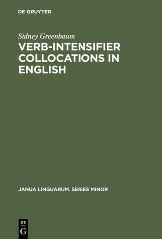 Verb-Intensifier Collocations in English