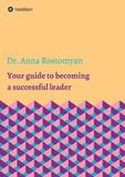 Your guide to becoming a successful leader