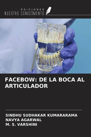 FACEBOW: DE LA BOCA AL ARTICULADOR