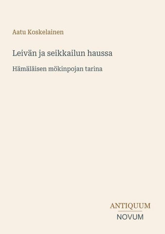 Leivän ja seikkailun haussa