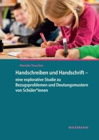 Handschreiben und Handschrift – eine explorative Studie zu Bezugsproblemen und Deutungsmustern von Schüler*innen