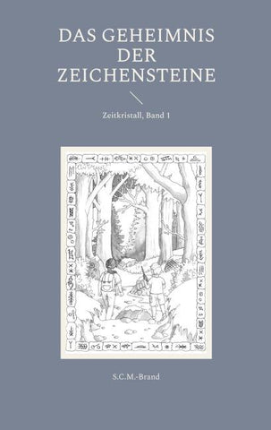 Das Geheimnis der Zeichensteine