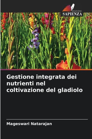 Gestione integrata dei nutrienti nel coltivazione del gladiolo