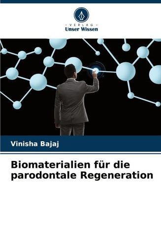 Biomaterialien für die parodontale Regeneration