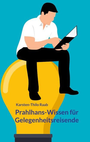 Prahlhanswissen für Gelegenheitsreisende