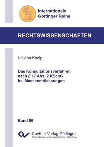 Das Konsultationsverfahren nach § 17 Abs. 2 KSchG bei Massenentlassungen