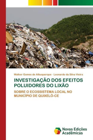 INVESTIGAÇÃO DOS EFEITOS POLUIDORES DO LIXÃO