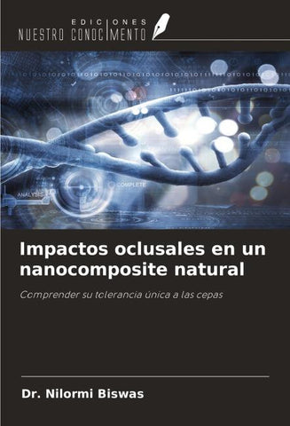 Impactos oclusales en un nanocomposite natural